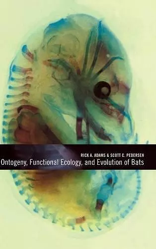 Ontogeny, Functional Ecology, and Evolution of Bats cover