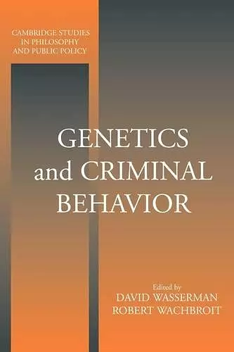 Genetics and Criminal Behavior cover