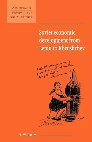 Soviet Economic Development from Lenin to Khrushchev cover