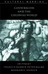 Cannibalism and the Colonial World cover