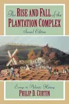 The Rise and Fall of the Plantation Complex cover