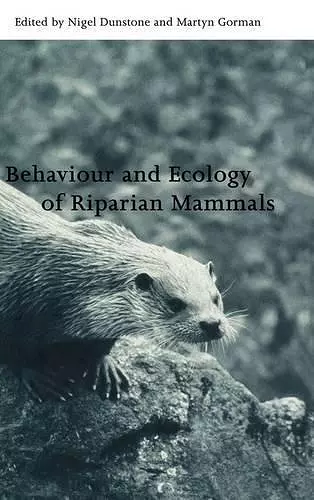 Behaviour and Ecology of Riparian Mammals cover