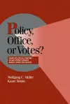 Policy, Office, or Votes? cover