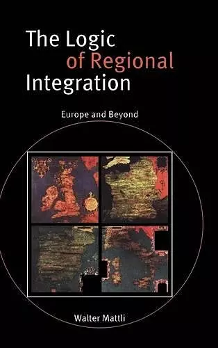 The Logic of Regional Integration cover