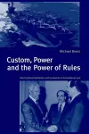 Custom, Power and the Power of Rules cover