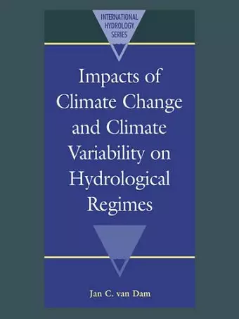 Impacts of Climate Change and Climate Variability on Hydrological Regimes cover