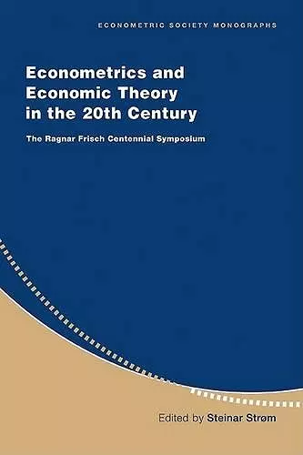 Econometrics and Economic Theory in the 20th Century cover