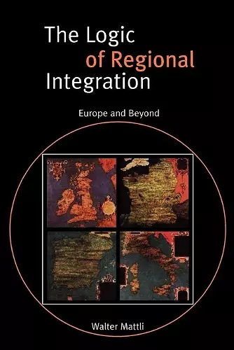 The Logic of Regional Integration cover