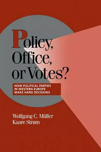 Policy, Office, or Votes? cover