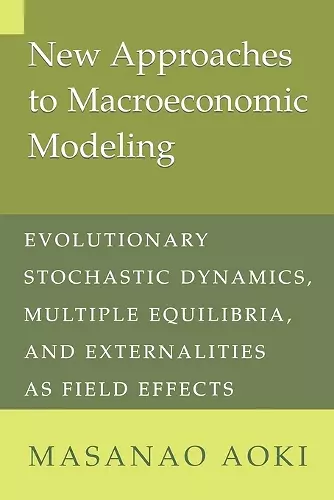 New Approaches to Macroeconomic Modeling cover