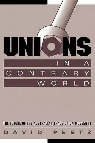 Unions in a Contrary World cover