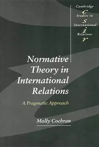 Normative Theory in International Relations cover