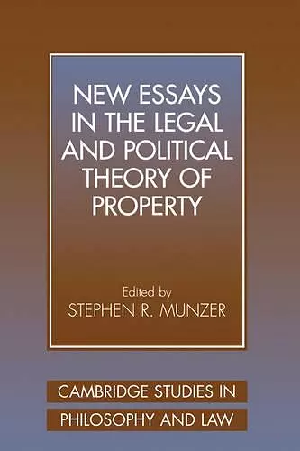 New Essays in the Legal and Political Theory of Property cover