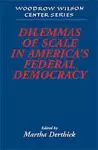 Dilemmas of Scale in America's Federal Democracy cover