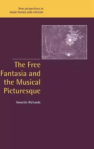 The Free Fantasia and the Musical Picturesque cover