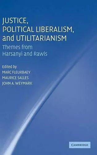 Justice, Political Liberalism, and Utilitarianism cover