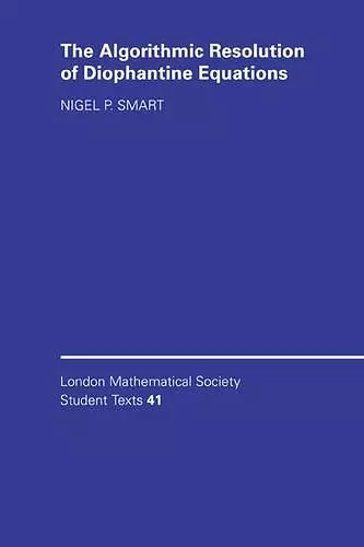 The Algorithmic Resolution of Diophantine Equations cover