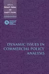 Dynamic Issues in Commercial Policy Analysis cover