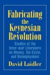 Fabricating the Keynesian Revolution cover