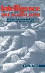 Intelligence and the War against Japan cover