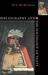 Bibliography and the Sociology of Texts cover