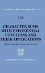 Character Sums with Exponential Functions and their Applications cover