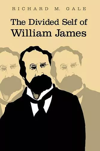 The Divided Self of William James cover