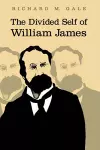 The Divided Self of William James cover