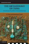 The Archaeology of China cover