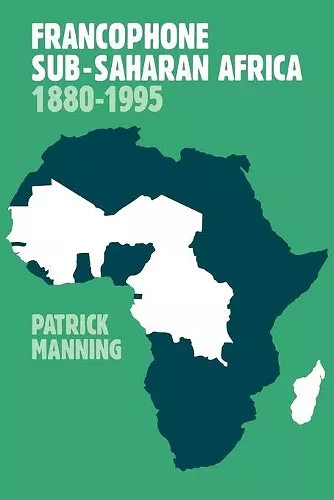 Francophone Sub-Saharan Africa 1880–1995 cover