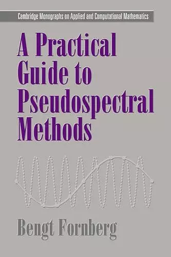 A Practical Guide to Pseudospectral Methods cover