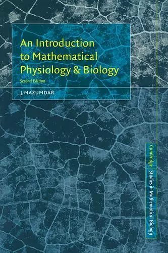 An Introduction to Mathematical Physiology and Biology cover