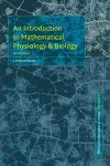 An Introduction to Mathematical Physiology and Biology cover