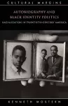 Autobiography and Black Identity Politics cover