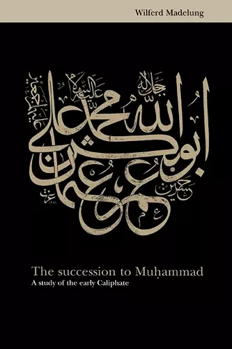 The Succession to Muhammad cover