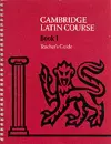 Cambridge Latin Course Teacher's Guide 1 4th Edition cover