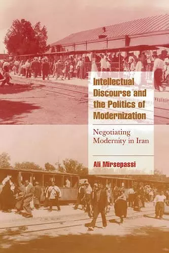 Intellectual Discourse and the Politics of Modernization cover