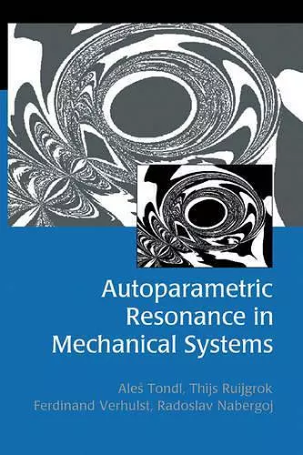 Autoparametric Resonance in Mechanical Systems cover