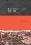 Grain Markets in Europe, 1500–1900 cover