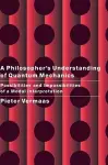 A Philosopher's Understanding of Quantum Mechanics cover