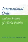 International Order and the Future of World Politics cover