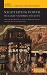 Negotiating Power in Early Modern Society cover