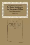 The Idea of Idolatry and the Emergence of Islam cover