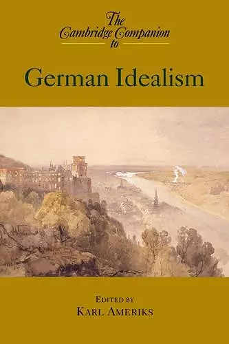 The Cambridge Companion to German Idealism cover