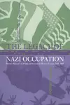 The Legacy of Nazi Occupation cover