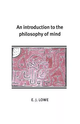 An Introduction to the Philosophy of Mind cover