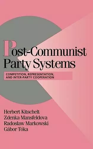 Post-Communist Party Systems cover