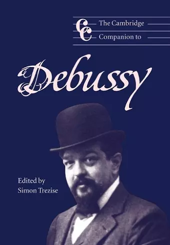 The Cambridge Companion to Debussy cover