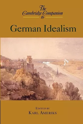 The Cambridge Companion to German Idealism cover