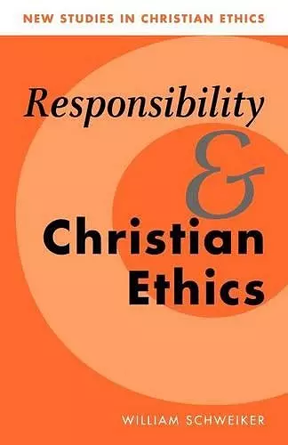 Responsibility and Christian Ethics cover